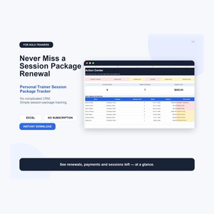 May include: A digital interface for a personal trainer session package tracker. The layout features text stating "Never Miss a Session Package Renewal," "EXCEL," "NO SUBSCRIPTION," and "INSTANT DOWNLOAD," alongside a spreadsheet view.