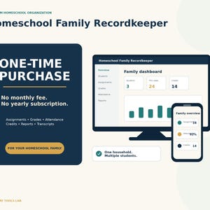 May include: A digital Homeschool Family Recordkeeper dashboard displayed on a computer monitor and smartphone screen. The interface features sections for students, assignments, grades, attendance, reports, and transcripts with a one-time purchase label.