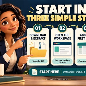 May include: A digital infographic titled START IN THREE SIMPLE STEPS featuring three numbered icons: 01 DOWNLOAD & EXTRACT, 02 OPEN THE WORKSPACE, and 03 ADD YOUR FIRST RECORD. Below is a START HERE button with instructions included by EVERYDAY TOOLS LAB.