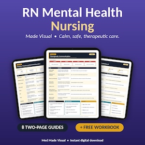 May include: Three digital tablets display nursing study guides titled RN Mental Health Nursing, Made Visual, Calm, safe, therapeutic care. The screens show charts on Therapeutic Communication and Anxiety, Trauma and Related Disorders. Includes 8 two-page guides and a free workbook.