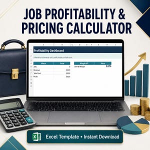 May include: A laptop displaying a Job Profitability & Pricing Calculator Excel template with a Profitability Dashboard. Beside it are a dark blue briefcase, a calculator, stacks of gold coins, and a blue and gold pie chart graphic.