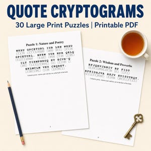 May include: Two white pages of Quote Cryptograms with 30 Large Print Puzzles and Printable PDF text at the top. The pages feature puzzles titled Nature and Poetry and Wisdom and Proverbs, accompanied by a dark pencil and a vintage brass key.