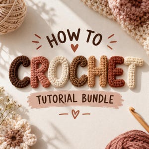 Crochet Tutorial Bundle, Beginner to Advanced Stitches & Techniques (Digital Download)