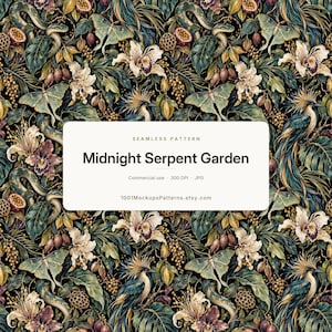 May include: A seamless pattern featuring a dark botanical garden with snakes, moths, tropical flowers, and birds. A white rectangular overlay displays the text: SEAMLESS PATTERN, Midnight Serpent Garden, Commercial use, 300 DPI, JPG, 1001MockupsPatterns.etsy.com.
