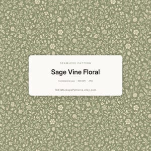 Puede incluir: Un patrón continuo con fondo verde salvia y complejas ilustraciones repetitivas de flores y enredaderas en color crema. Un recuadro blanco muestra el texto: Seamless Pattern, Sage Vine Floral, Commercial use, 300 DPI, JPG, 1001MockupsPatterns.etsy.com.