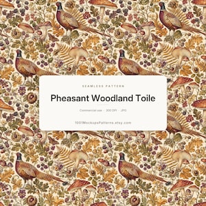 May include: A seamless pattern titled Pheasant Woodland Toile featuring illustrations of pheasants, various mushrooms, blackberries, and autumn leaves in shades of brown, gold, and cream. The text reads Seamless Pattern Pheasant Woodland Toile.