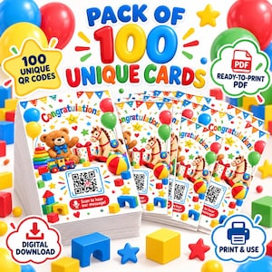 May include: A stack of congratulatory cards featuring a teddy bear, a rocking horse, and colorful building blocks. Each card displays a unique QR code with the text Scan to hear our message. The design includes balloons, stars, and confetti.
