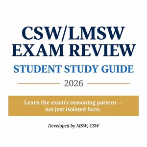 May include: A white study guide cover with dark blue text reading CSW/LMSW EXAM REVIEW, light blue text reading STUDENT STUDY GUIDE, and the year 2026. A gold horizontal bar contains white text: Learn the exam's reasoning pattern — not just isolated facts.