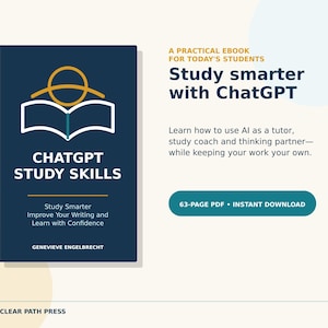 May include: A dark blue ebook cover titled ChatGPT Study Skills by Genevieve Engelbrecht, featuring a white book icon with a yellow arch. The text reads A Practical Ebook For Today's Students, Study Smarter with ChatGPT, and 63-Page PDF Instant Download.