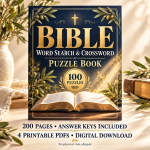 May include: A dark blue puzzle book titled BIBLE WORD SEARCH & CROSSWORD PUZZLE BOOK with a gold cross and olive branch illustrations. The cover features an open book, 100 PUZZLES text, 200 PAGES, ANSWER KEYS INCLUDED, 4 PRINTABLE PDFS, and DIGITAL DOWNLOAD.
