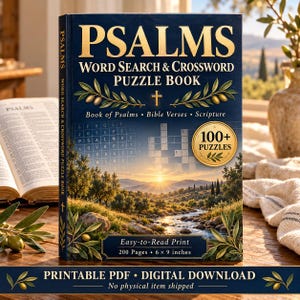 May include: A dark blue Psalms word search and crossword puzzle book featuring a landscape of a river at sunset, olive branches, a gold cross, and a 100+ puzzles badge. The cover text includes Book of Psalms, Bible Verses, Scripture, Easy-to-Read Print, 200 Pages, 6 x 9 inches, and Printable PDF Digital Download.