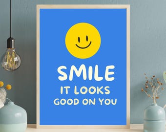 Smile It looks good on you.  Minimalist Wall Art. Modern Wall Art Prints. Prints. Smile Wall Art. Smiley Wall Art