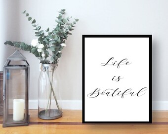 Life is beautiful, printable quote, wall decor quote, wall art