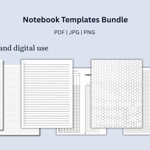 May include: A digital notebook templates bundle featuring various page layouts including lined, dotted, grid, hexagonal, and habit tracker designs. The text reads Notebook Templates Bundle, PDF | JPG | PNG, For printable and digital use, and 7 DESINGS.