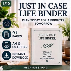 Könnte beinhalten: Ein weißer Lebensordner mit schwarzem Text JUST IN CASE LIFE BINDER, ORGANIZE PROTECT PREPARE FOR TOMORROW und einer Blattgrafik. Das Bild enthält Text zu 91 Seiten, A4- und US-Letter-Formaten sowie die Verfügbarkeit als sofortiger Download.