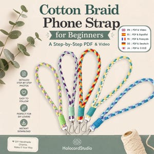 May include: A digital instructional guide for a cotton braid phone strap featuring five colorful braided wristlets with metal clasps. The text reads Cotton Braid Phone Strap for Beginners, A Step-by-Step PDF & Video, and HalocordStudio with icons.