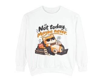 Not Today Maybe Never Shiba Inu Sweatshirt | Lazy Dog Coffee Reading Design