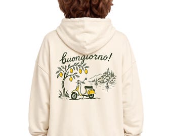 Italy Hoodie | Buongiorno!