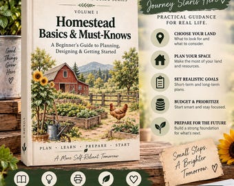Può includere: Un libro con copertina rigida intitolato Homestead Basics & Must-Knows, Volume 1, che mostra un fienile rosso, girasoli e una gallina. Il testo include una guida pratica per la vita quotidiana, la pianificazione e liste di controllo.