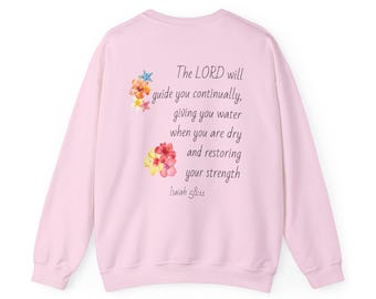 Watercolor Hibiscus Floral Scripture Sweatshirt | Isaiah 58:11
