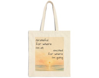 Watercolor Sunrise Quote Tote Bag | Grateful, Excited (12 oz Cotton Canvas)
