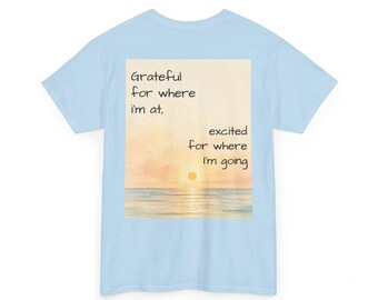 Grateful for Where I'm At Sunset Tee | Inspirational Beach Quote Shirt
