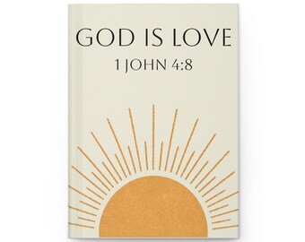 God Is Love 1 John 4:8 Journal | Hardcover Lined Scripture Sunburst
