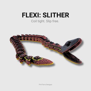 May include: A flexible articulated snake toy with a black head and a segmented body featuring a red and yellow colour gradient. The text FLEXI: SLITHER and Coil tight. Slip free. is printed above the snake, with PrinTerra Designs at the bottom.