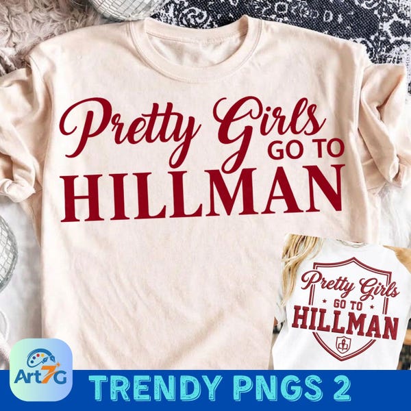 Pretty Girls Go To Hillman PNG: Hillman College HBCU Alumni Nostalgia png Black Culture Graphic (Digital Download)