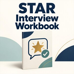 以下が含まれることがあります： STAR Interview Workbookというタイトルの白いワークブック。表紙には、金色の星と白いチェックマークが入った青緑色の円を含む、濃い青色の吹き出しアイコンが描かれています。デザインには、青緑色と濃い青色の抽象的な形状が含まれています。