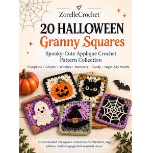 May include: A digital pattern collection titled 20 Halloween Granny Squares by ZorelleCrochet. It features five crocheted squares with motifs of a pumpkin, black cat, ghost, witch hat, and spider web, alongside a real pumpkin and bat cutout.