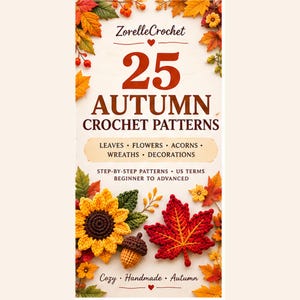 Op de afbeelding: Een digitale gids getiteld ZorelleCrochet 25 Autumn Crochet Patterns met stapsgewijze instructies voor bladeren, bloemen, eikels, kransen en decoraties. De omslag toont gehaakte zonnebloem-, eikel- en esdoornbladmotieven.