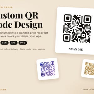 May include: A custom QR code design service display featuring the text Made to Order, Custom QR Code Design, and Scan Me. Three square QR code examples are shown in black, blue, and gold colours. File formats listed include PDF, SVG, EPS, and PNG.