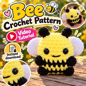 May include: A crochet bee pattern featuring text that reads Bee Crochet Pattern, Video Tutorial, and Instant Download. The image displays a yellow and black crocheted bee with white wings and black safety eyes, shown in multiple views.
