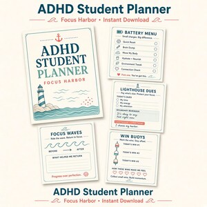 May include: An ADHD Student Planner set featuring a main cover and four task sheets with nautical themes. Text includes ADHD Student Planner, Focus Harbor, Battery Menu, Lighthouse Dues, Focus Waves, and Win Buoys with checklists.