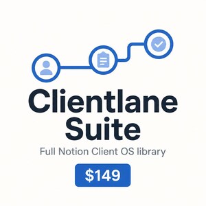 May include: A digital graphic featuring the text Clientlane Suite and Full Notion Client OS library. Above the text is a blue line connecting three circular icons: a person silhouette, a clipboard, and a checkmark. A blue button displays $149.