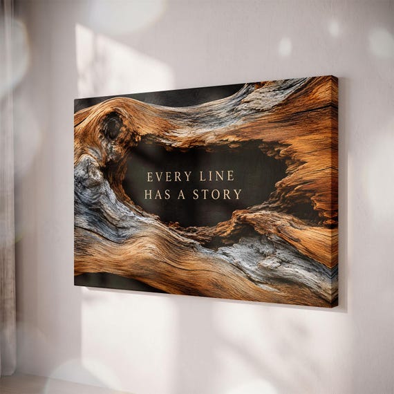 Rustic Driftwood Texture Canvas Print, "Every Line Has A Story" Wall Art, Modern Farmhouse Decor