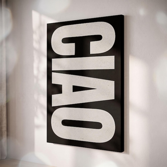 Ciao Typography Canvas Print, Black White Italian Quote Wall Art