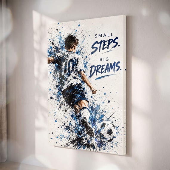 Soccer Boy Canvas Print, Small Steps Big Dreams Quote, Kids Bedroom Decor