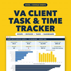 May include: A digital VA Client Task & Time Tracker template for Excel and Google Sheets. The yellow background features dark blue text reading VA CLIENT TASK & TIME TRACKER, HOURS, INVOICES, TASKS, DASHBOARD, and a dashboard interface.