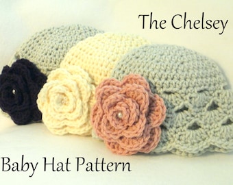 Crochet PATTERN Baby Hat PATTERN The Chelsey Baby Hat Pattern Crochet Pattern Baby Girl Pattern Crochet Pattern Baby Girls Hat Pattern