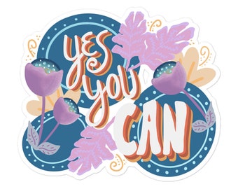 Yes You Can Good Vibes Sticker