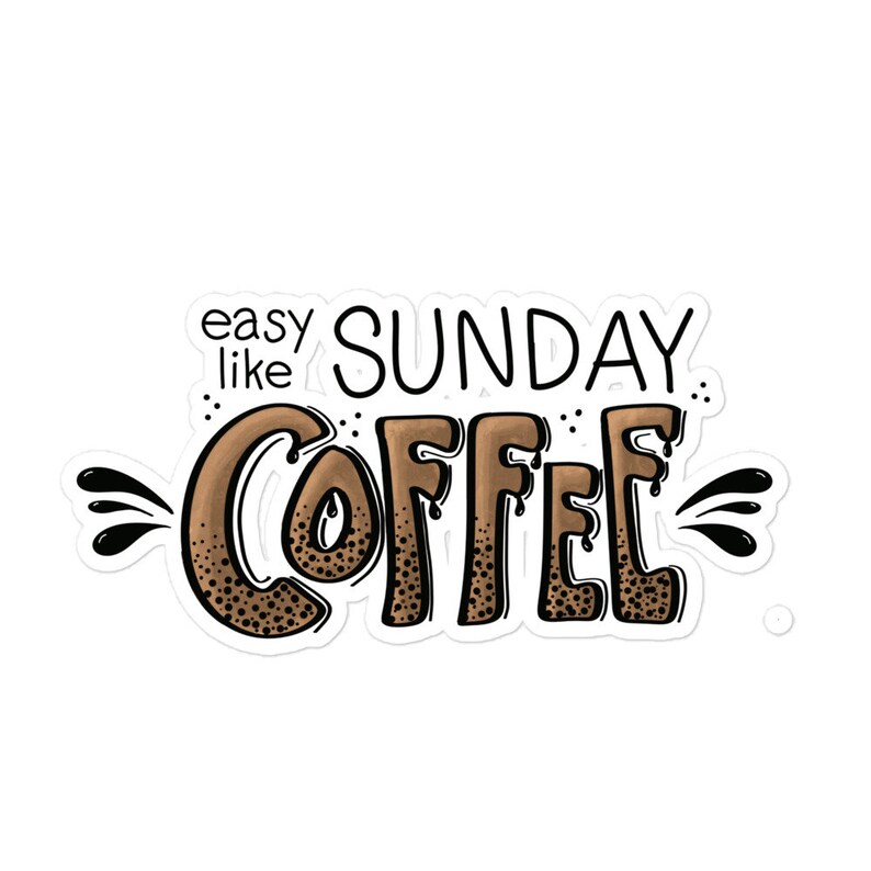 Easy Like Sunday Coffee Lover Sticker