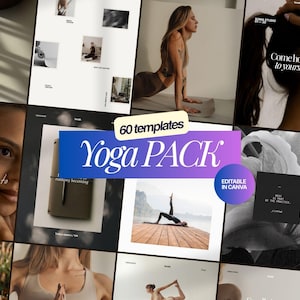 Könnte beinhalten: Eine Sammlung von 60 digitalen Social-Media-Vorlagen mit dem Titel Yoga PACK, die verschiedene Layouts mit Fotos von Menschen beim Yoga, minimalistischen Texteinblendungen und grafischen Elementen enthält, die vollständig in Canva bearbeitbar sind.
