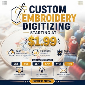 Può includere: Un annuncio digitale per servizi di digitalizzazione ricami con il testo CUSTOM EMBROIDERY DIGITIZING STARTING AT $1.99. La grafica include icone per tempi rapidi, servizio 24 ore su 24 e formati di file come DST, PES, JEF, EXP, VP3 e altri.
