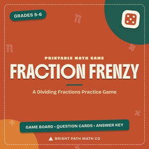 Puede incluir: Un juego de matemáticas imprimible titulado Fraction Frenzy, diseñado para los grados 5-6. La tarjeta cuadrada naranja presenta texto blanco, un icono de dado y símbolos matemáticos. Incluye un tablero, tarjetas y una hoja de respuestas.