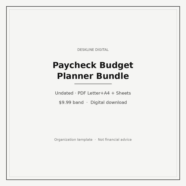 May include: A digital Paycheck Budget Planner Bundle by Deskline Digital. The text includes: Paycheck Budget Planner Bundle, Undated, PDF Letter+A4 + Sheets, $9.99 band, Digital download, Organization template, and Not financial advice.