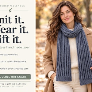 May include: A blue ribbed knit scarf worn over a white sweater and tan coat. The image includes text: LAYERED WELLNESS, Knit it. Wear it. Gift it. A timeless handmade layer, Everyday comfort, Classic reversible texture, Made in your favourite yarn, RIDGELINE RIB SCARF, DIGITAL KNITTING PATTERN, No finished scarf included.