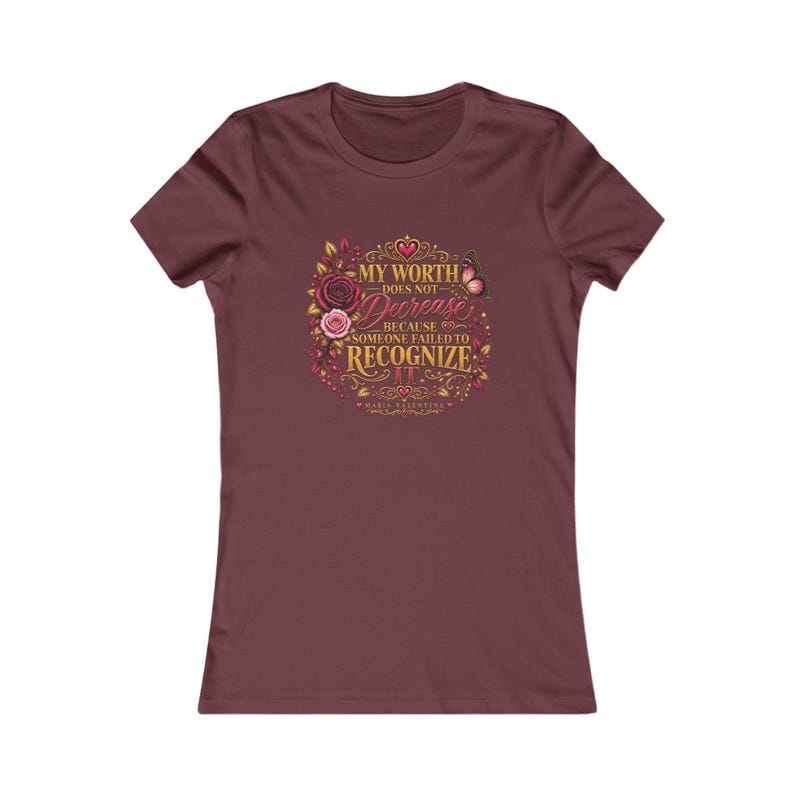 My Worth Does Not Decrease Womens Inspirational Tee Shirt Maria Valentine image 6
