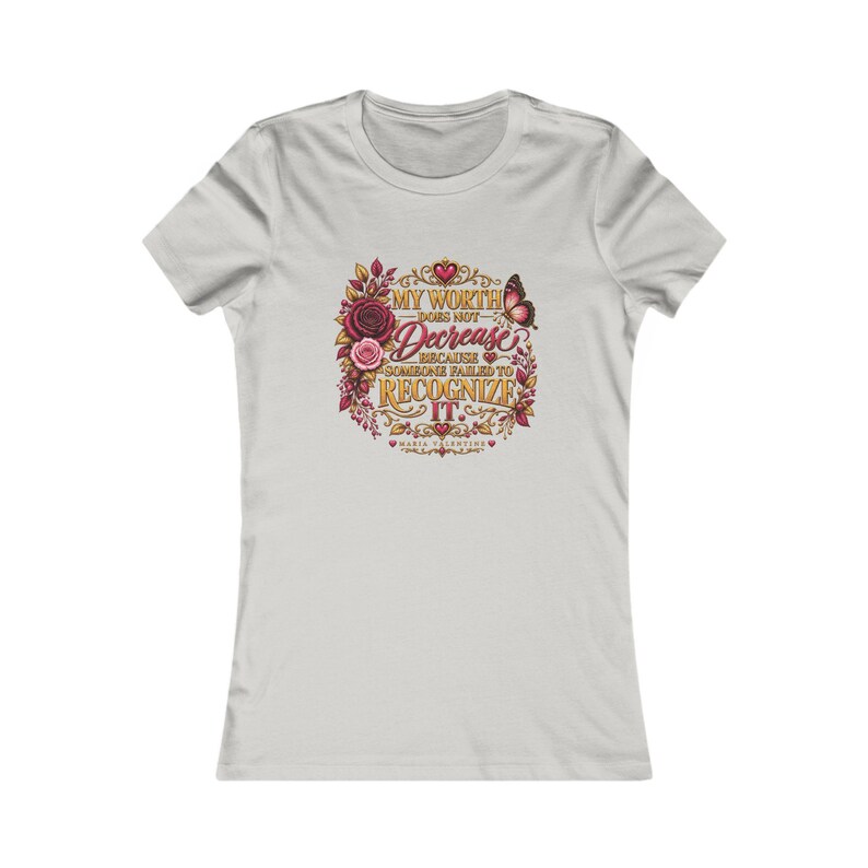 My Worth Does Not Decrease Womens Inspirational Tee Shirt Maria Valentine image 2